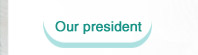Our President